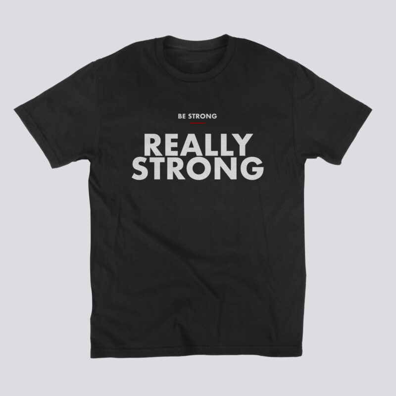 be strong black t-shirt mockup